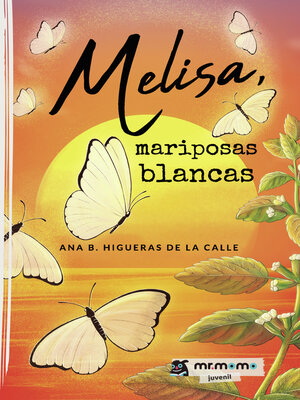 cover image of Melisa, mariposas blancas